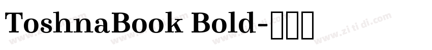 ToshnaBook Bold字体转换